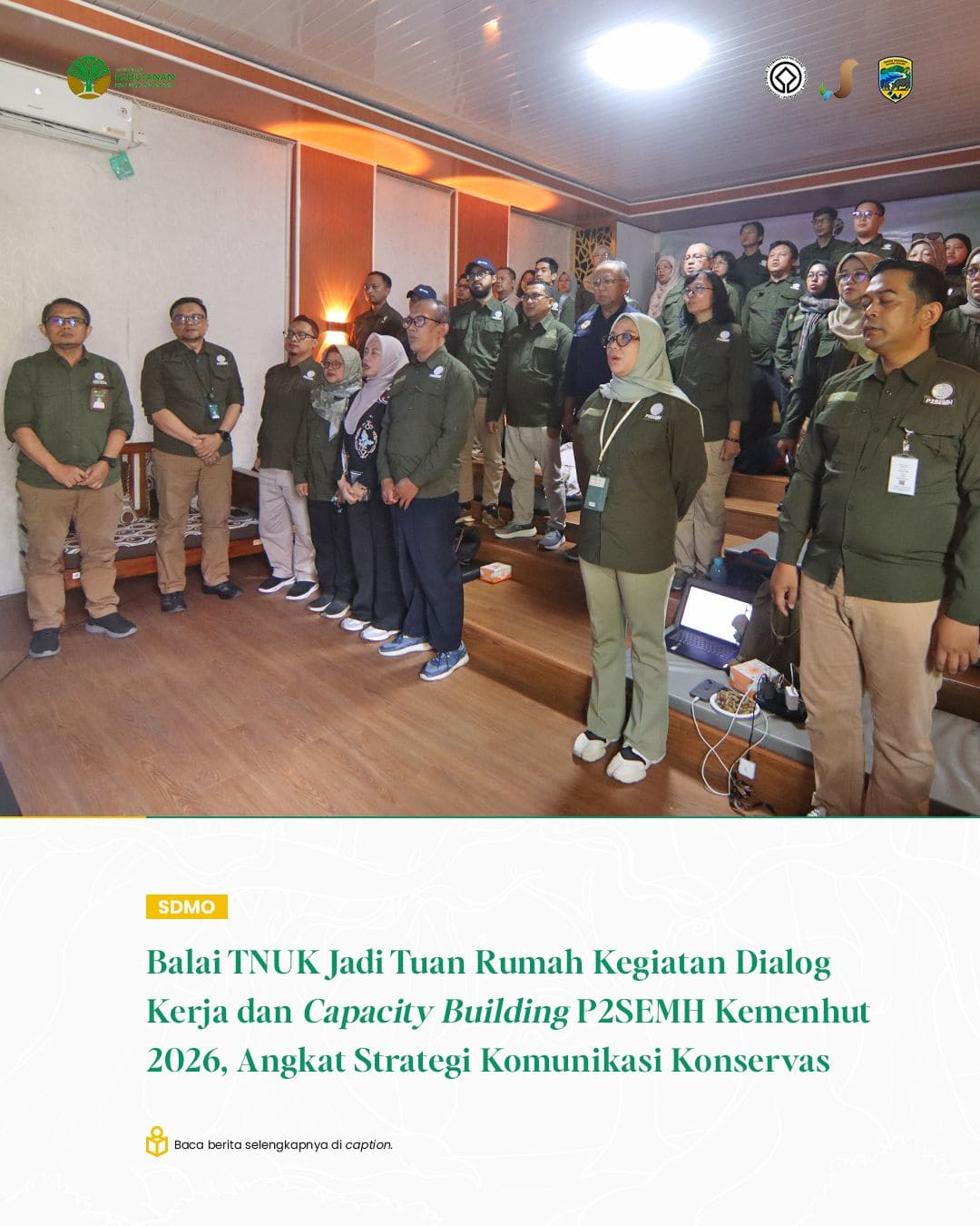 Balai TNUK Jadi Tuan Rumah Kegiatan Dialog Kerja dan Capacity Building P2SEMH Kemenhut 2026